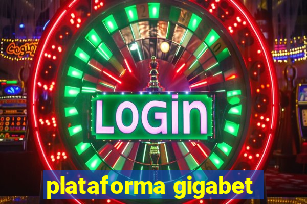 plataforma gigabet